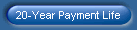 20-Year Payment Life